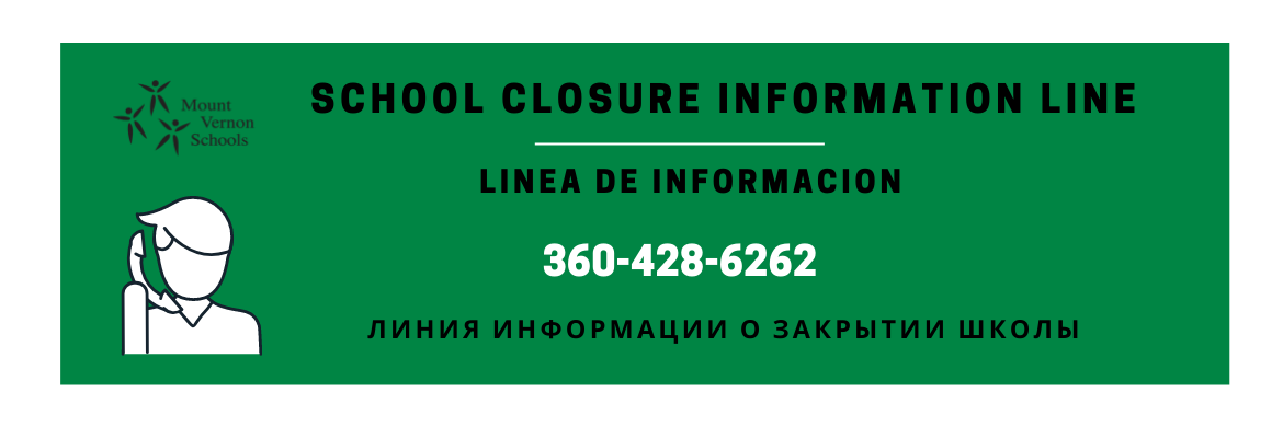 School Closure Information Line: 360-428-6262