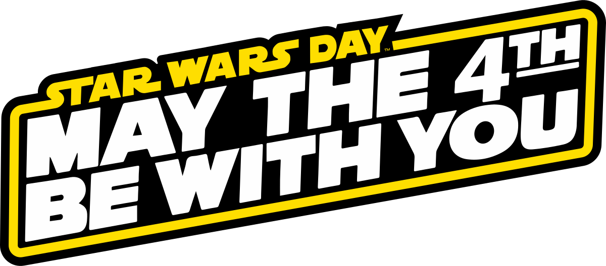 The words: Star Wars Day, May the 4th Be With You.