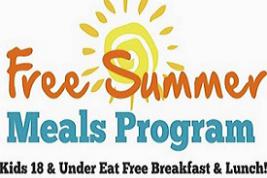 Words stating " Free Summer Meals Program for kids 18 & under eat free Breakfast & Lunch!" with a sun in the background.
