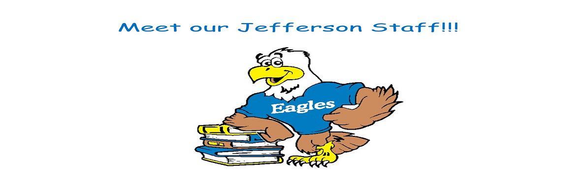 Cartoon eagle wearing a blue shirt with logo "Eagles" on it.  Eagle leaning on a stack of books piled on the floor.  Title on top says "Meet our Jefferson Staff!!"