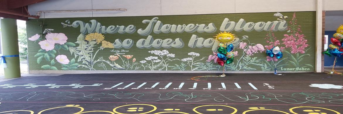 Mural of Flowers and a Positive Message.