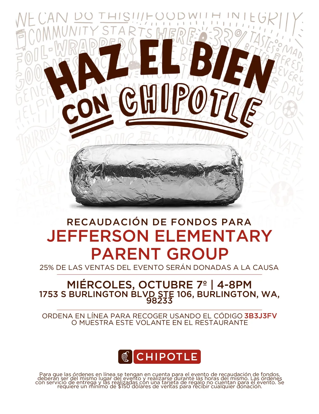 Spanish flyer for Chipotle Fundraiser for Jefferson Elementary for October 7, 2026 from 4pm to 8pm. Location is at the Burlington Chipotle at 1753 S. Burington Blvds Ste 106, Burlington, WA.  Order online for pick up using code 3B3J3FV.  Or show this flyer in restaurant.